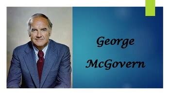 George McGovern Biography PowerPoint by Mr Matthews Teacher Store