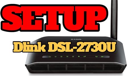 How to SETUP Dlink DSL-2730U DSL modem router in 1 minute. - YouTube