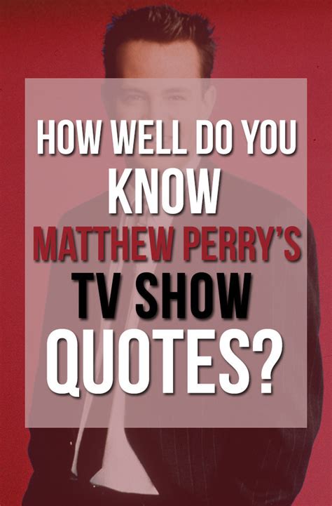 Matthew Perry Quotes. QuotesGram