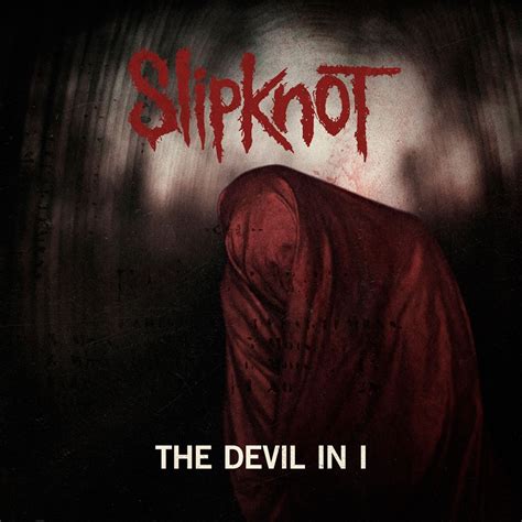 The Devil in I | Slipknot Wiki | FANDOM powered by Wikia