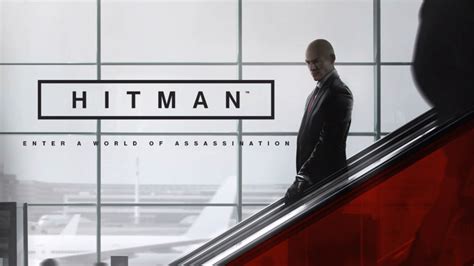 “Hitman (2016)” Will Be Episodic Release | Player Theory