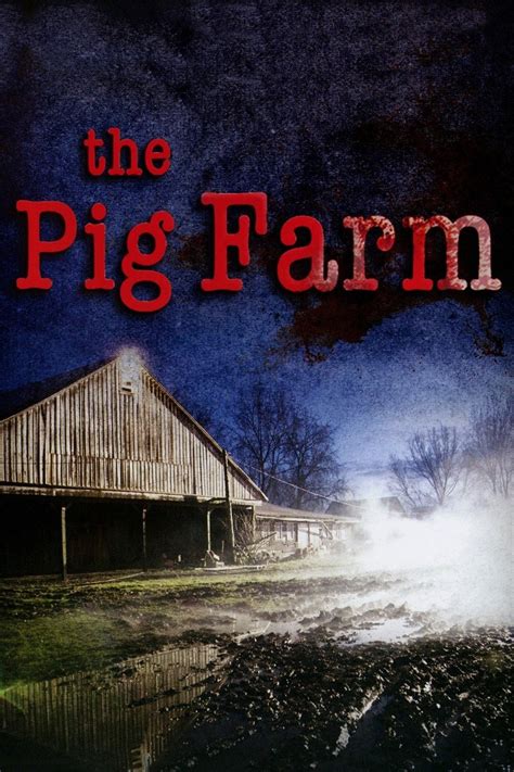 The Pig Farm | Rotten Tomatoes