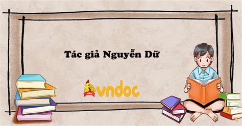 Tác giả Nguyễn Dữ - Đôi nét về tác giả Nguyễn Dữ - VnDoc.com