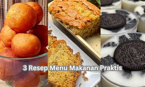 3 Resep Menu Makanan Praktis, Cocok Banget Untuk Weekend Tiba Bersama ...