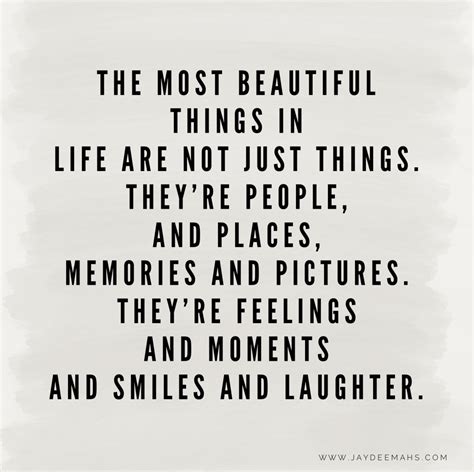 Quote The Most Beautiful Things In Life - ShortQuotes.cc