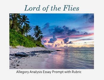 Lord of the Flies: Allegory Analysis Essay by The Low-Stress English Teacher