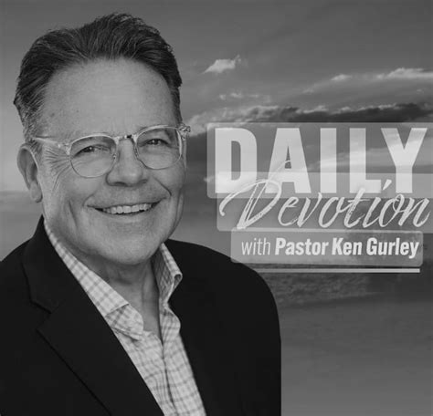 Daily Devotion *Devotees* with Pastor Ken Gurley