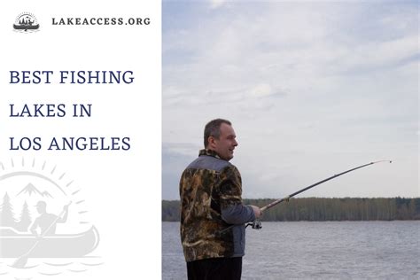 10 Best Fishing Lakes in Los Angeles - Lake Access