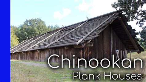 Chinookan Plank Houses - Native American Domestic Architecture & Culture - YouTube