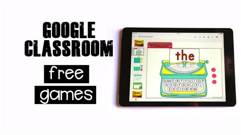 Top 10 Best Engaging Google Classroom Games for Interactive Learning - NgschoolBoard