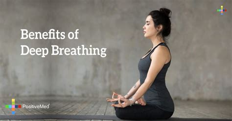 Benefits of Deep Breathing - PositiveMed