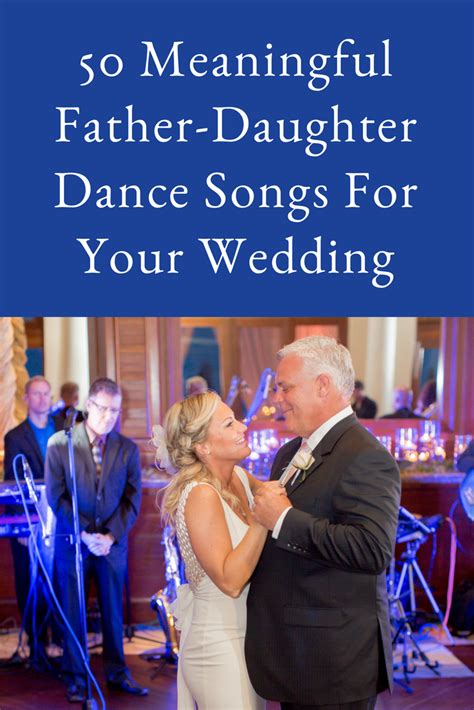 50 Meaningful Father-Daughter Dance Songs For Your Wedding