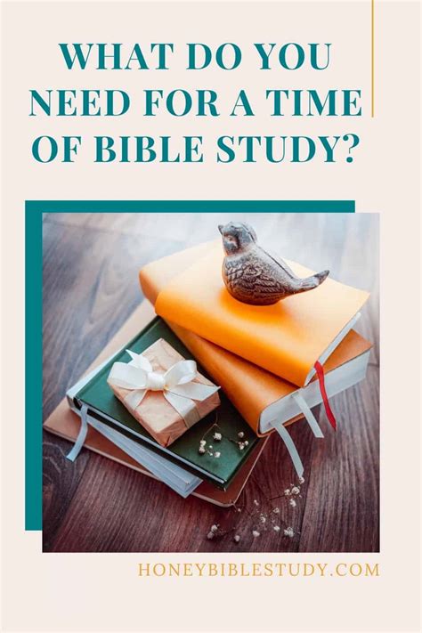 Bible Study Time - What Do You Need? - Honey Bible Study