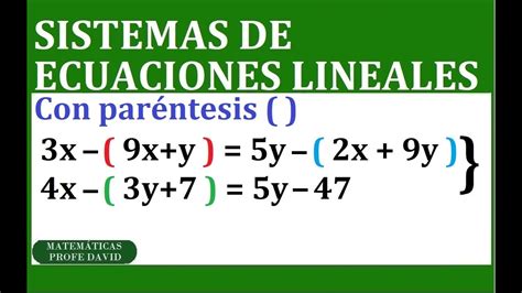 Sistemas de ecuación lineal: con paréntesis - YouTube