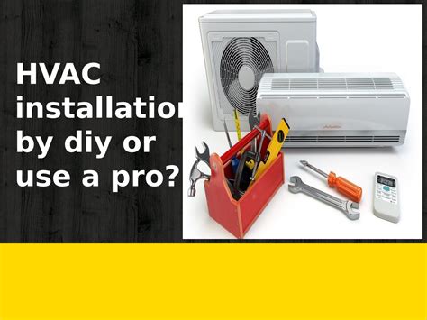 HVAC Installation By DIY or Use A Pro by ramsaybolton1323 - Issuu