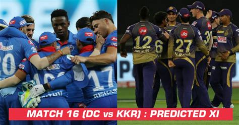 IPL 2020: Match 16 (DC vs KKR) – Probable Playing XI