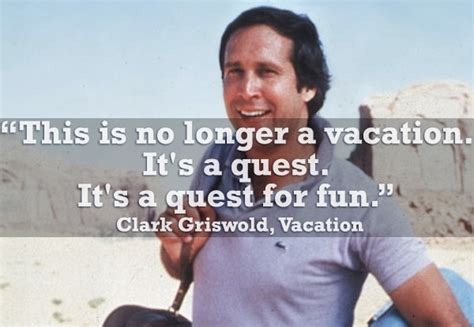 10 Of The Best Vacation Movie Quotes Funny | Travel Quotes