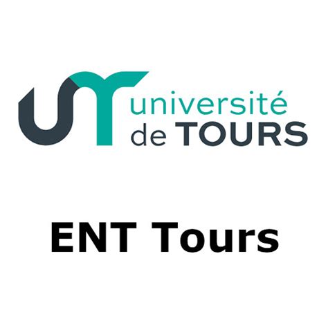 ENT Tours : connexion à mon compte Université de Tours | Centenaire ...