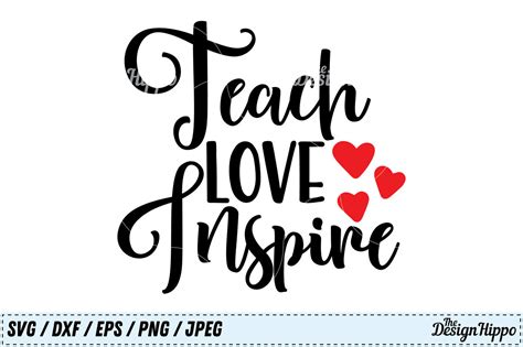 Teach Love Inspire, Teacher, Quote, Back to School, SVG, PNG, Cut File By The Design Hippo ...