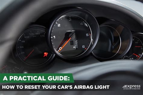 How to Reset Airbag Light After Accident: A Step-by-Step Guide