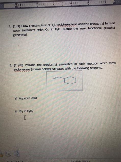 Solved 4. (1 pt) Draw the structure of 1,3-cyclohexadiene | Chegg.com