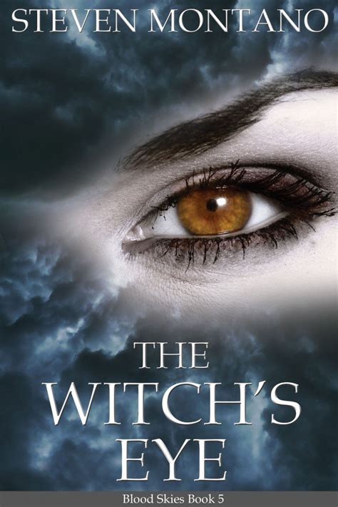 Steven Montano's New Book Release: The Witch's Eye - Candice Bundy