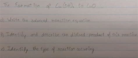 Solved The Formation of Cu(OH)2 to CuO a) Write the bolanced | Chegg.com