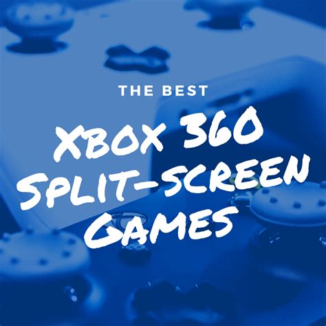 The Best Xbox 360 Co-op Offline Split-Screen Games - LevelSkip