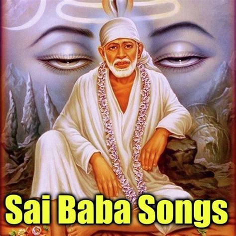 Sai Baba Songs Songs Download - Free Online Songs @ JioSaavn