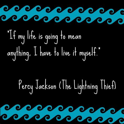 I have this quote on my wall. … | Percy jackson quotes, Percy jackson ...