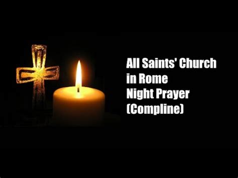 All Saints' Anglican Church in Rome - Night Prayers (Compline) - YouTube