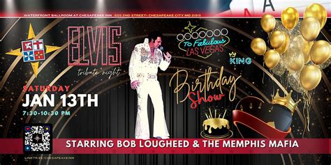 Elvis Birthday Tribute Show Starring Bob Lougheed & The Memphis Mafia, Chesapeake Inn Restaurant ...