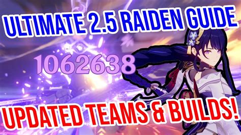 UPDATED 2.5 Raiden Guide! Constellations, Builds, Weapons, Teams, and ...