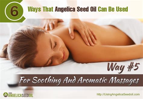 Using Angelica Seed Oil | 6 Ways That Angelica Seed Oil Can Be Used