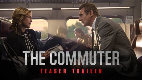 The Commuter (2018 Movie) Official Teaser Trailer - Liam Neeson, Vera Farmiga - YouTube