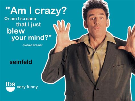 Kramer From Seinfeld Quotes. QuotesGram