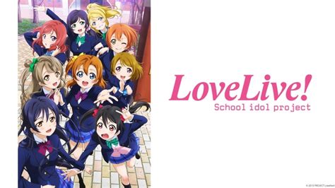 Watch Love Live! School Idol Project - Crunchyroll