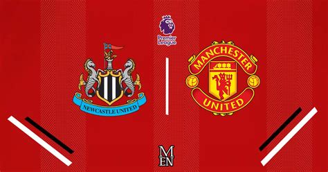 Newcastle vs Manchester United LIVE highlights and reaction as Callum ...