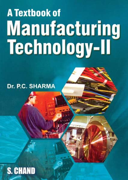 A Textbook of Manufacturing Technology - II By P C SHARMA