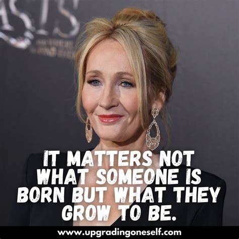 jk rowling quotes (2) - Upgrading Oneself