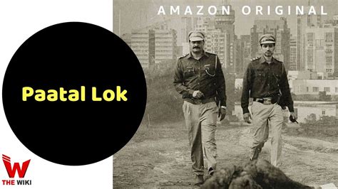 Paatal Lok (Amazon Prime) Web Series Story, Cast, Real Name, Wiki & More