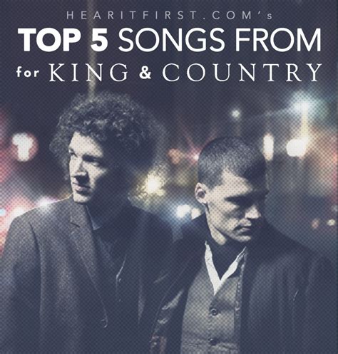 Top 5 Songs From For King & Country