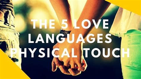 Physical Touch | Love languages for kids, Love languages, 5 love languages