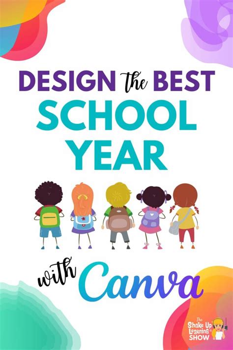 Design the Best School Year Yet with Canva! - SULS0169 | Shake Up Learning