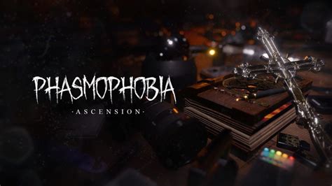 Phasmophobia Ascension new item tier system, explained