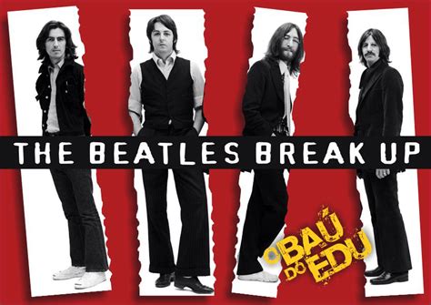 THE BEATLES BREAK UP