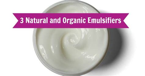 Quick Guide to Natural and Organic Emulsifiers for Cosmetics - School ...