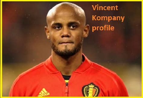 Vincent Kompany profile, FIFA 18, height, wife, injury,net worth, and more