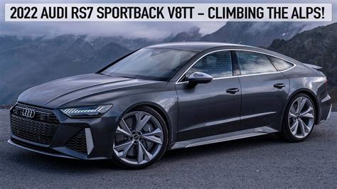 WOW! 2022 AUDI RS7 SPORTBACK V8TT - CLIMBING THE ALPS WITH STUNNING ...