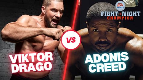 Adonis Creed VS Viktor Drago (Fight Night Champion) - YouTube